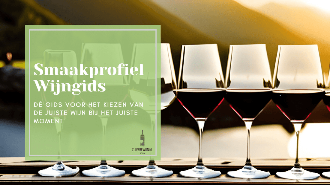 Smaakprofiel van Wijnen: Ontdek de Perfecte Wijn voor elke Gelegenheid - Zuiverewijn